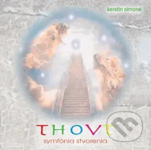 Thovt - Symfónia Stvorenia - Kerstin Simoné - audiokniha z kategorie Spiritualita