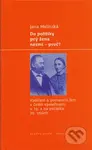 Do politiky prý žena nesmí - proč? (Vzdělání a postavení žen v české společnosti v 19. a na poč. 20. stol.) - kniha z kategorie 20. století