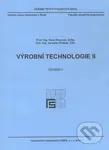 Výrobní technologie II. - Obrábění - Karel Kocman - kniha z kategorie Vysoké školy
