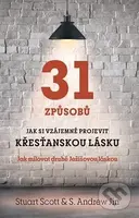 31 způsobů, jak si vzájemně projevit křesťanskou lásku - kniha z kategorie Křesťanství