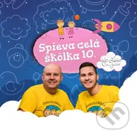 Ujo Ľubo a Junior:  Spieva celá škôlka 10 - Ujo Ľubo a Junior