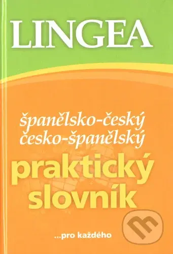 Španělsko-český česko-španělský praktický slovník (...pro každého) - kniha z kategorie Jazykové učebnice a slovníky