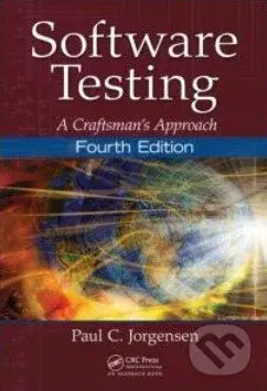 Software Testing (A Craftsman’s Approach (Fourth Edition)) - kniha z kategorie Odborné a naučné