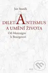 Diletantismus a umění života (Od Montaigne k Bourgetovi) - kniha z kategorie Filozofie