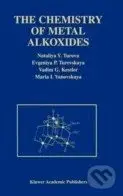 The Chemistry of Metal Alkoxides - Nataliya Y. Turova - kniha z kategorie Odborné a naučné