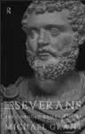 The Severans (The Roman Empire Transformed) - Michael Grant - kniha z kategorie Odborné a naučné