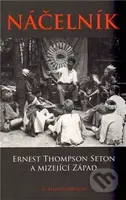 Náčelník (Ernest Thompson Seton a mizející Západ) - H. Allen Anderson - kniha z kategorie Beletrie