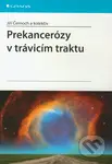 Prekancerózy v trávicím traktu - Jiří Černoch a kol. - kniha z kategorie Nefrologie a gastroenterologie