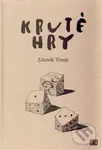 Kruté hry - Zdeněk Troup - kniha z kategorie Poezie
