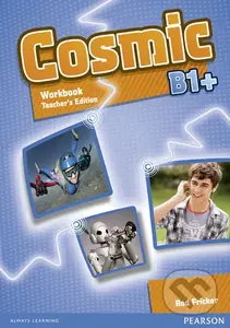 Cosmic B1+: Workbook Teacher´s Edition w/ Audio CDPack - kniha z kategorie 2. stupeň