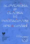 Slovenčina a čeština v počítačovom spracovaní - Alexandra Jarošová