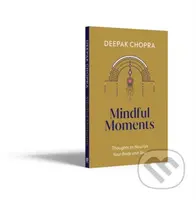 Mindful Moments (Thoughts to Nourish Your Body and Soul) - kniha z kategorie Ezoterika