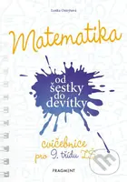 Matematika od šestky do devítky (Cvičebnice pro 9. třídu ZŠ) - kniha z kategorie 2. stupeň