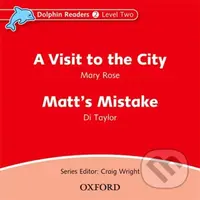 Dolphin Readers 2: Visit to the City / Matt´s Mistake Audio CD - audiokniha z kategorie 1. stupeň