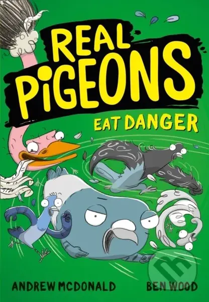 Real Pigeons Eat Danger - Andrew McDonald - kniha z kategorie Detektivky