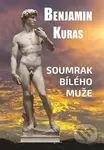 Soumrak bílého muže - Benjamin Kuras - kniha z kategorie Filozofie