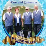 Podzoborskí Heligonkári: Tam pod Zoborom - Podzoborskí Heligonkári