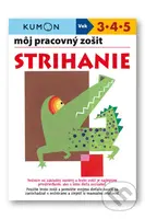 Môj pracovný zošit: Strihanie - Toshihiki Karakido, Maki Ueno, Meiko Miyashita - kniha z kategorie Vystřihovánky