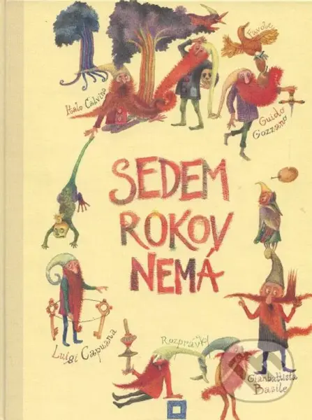 Sedem rokov nemá (Talianske rozprávky) - kniha z kategorie Pohádky