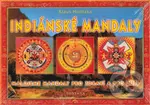 Indiánské mandaly (Malujeme mandaly pro zdraví a pro duši) - Klaus Holitzka