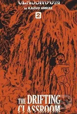 The Drifting Classroom 2 - Kazuo Umezz - kniha z kategorie Komiksy