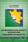 Environmentálne aspekty navrhovania strojárskych objektov - kniha z kategorie Vysoké školy