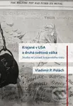 Krajané v USA a druhá světová válka (Studie na pozadí krajanského tisku) - kniha z kategorie Historie