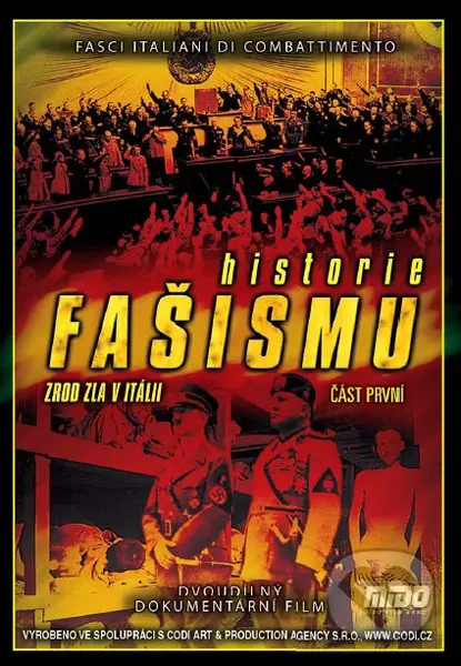 História fašizmu I. (Zrod zla v Taliansku) - film z kategorie Válečné dokumenty
