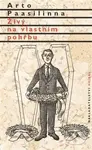 Živý na vlastním pohřbu - Arto Paasilinna - kniha z kategorie Beletrie