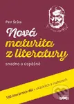 Nová maturita z literatury snadno a úspěšně - Petr Šrůta - kniha z kategorie Střední školy