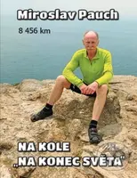 Na kole na konec světa - Miroslav Pauch - kniha z kategorie Křesťanství