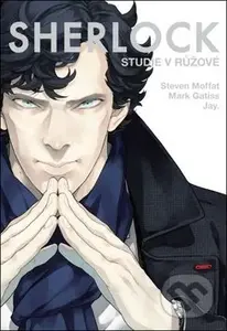 Sherlock 1: Studie v růžové - Steven Moffat, Mark Gatiss, Jay (Ilustrácie) - kniha z kategorie Komiksy