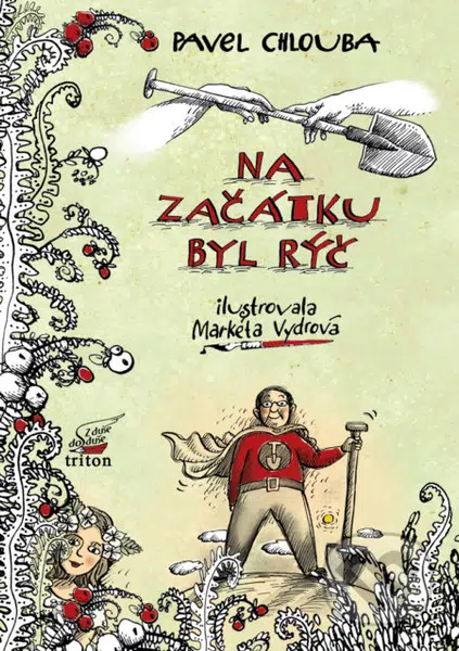 Na začátku byl rýč - Pavel Chlouba - kniha z kategorie Beletrie