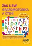 Žák s SVP Grafomotorika a čtení - kniha z kategorie Speciální pedagogika