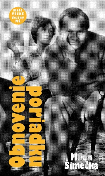 Obnovenie poriadku - Milan Šimečka - kniha z kategorie Humanitní a společenské vědy