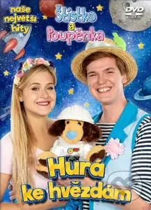 Štístko a Poupěnka: Hurá ke hvězdám - Štístko a Poupěnka - film z kategorie Hudební dokumenty a koncerty