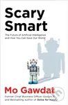 Scary Smart (The Future of Artificial Intelligence and How You Can Save Our World) - kniha z kategorie Přírodní vědy a technika