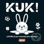 Kuk! (Leporelo pro miminka / pre bábätká) - kniha z kategorie Pro děti