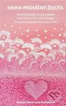 Kniha proměny života - Hanka Takácsová Kubátová - kniha z kategorie Seberozvoj