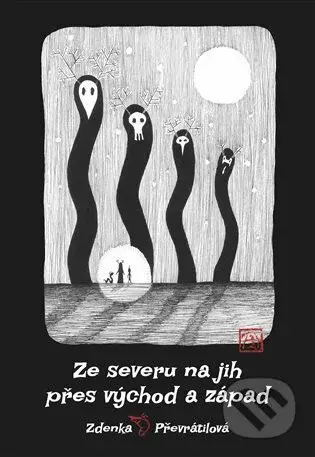 Ze severu na jih, přes východ a západ - Zdenka Holub Převrátilová - kniha z kategorie Beletrie pro děti