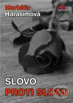 Slovo proti slovu - Markéta Harasimová