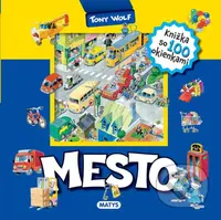 Mesto (Knižka so 60 okienkami) - Tony Wolf - kniha z kategorie Pro děti