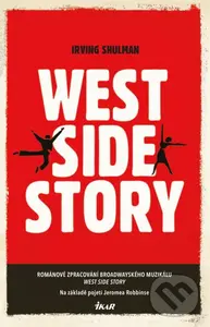 West Side Story - Irving Shulman