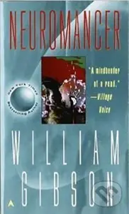 Neuromancer - William Gibson - kniha z kategorie Sci-fi a fantasy