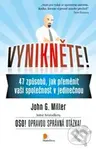Vynikněte! - John G. Miller - kniha z kategorie Personalistika