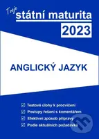 Tvoje státní maturita 2023 - Anglický jazyk - kniha z kategorie Střední školy