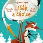 Lišák a čápice - Fred Multier, Alexandre Jardin - kniha z kategorie Beletrie pro děti