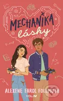 Mechanika lásky - Alexene Farol Follmuth - kniha z kategorie Beletrie pro děti