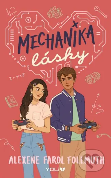 Mechanika lásky - Alexene Farol Follmuth - kniha z kategorie Beletrie pro děti
