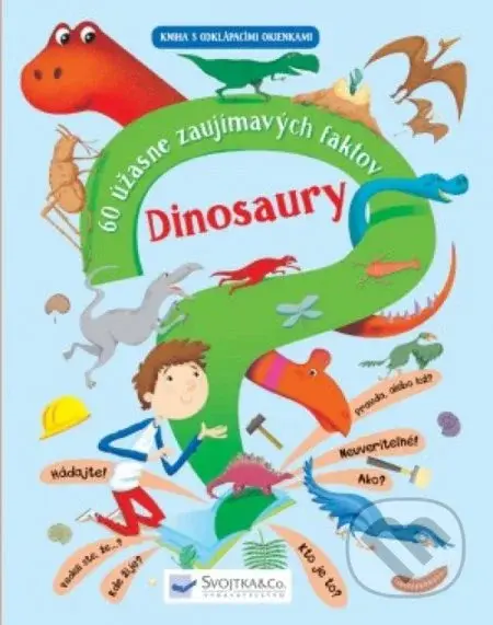 Dinosaury (60 úžasne zaujímavých faktov) (Pozri sa pod okienko) - kniha z kategorie Pro děti
